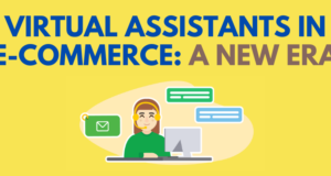 Virtual Assistants in E-Commerce: A New Era