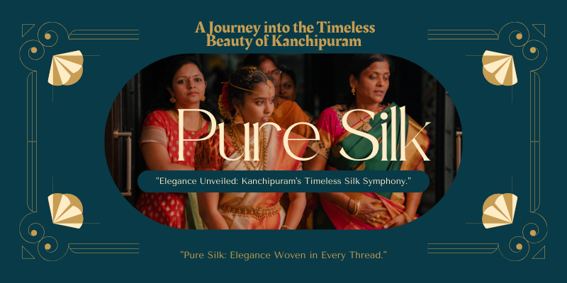A Journey into the Timeless Beauty of Kanchipuram Pure Silk