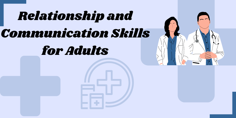 Relationship and Communication Skills for Adults with ADHD